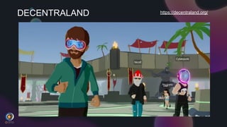 DECENTRALAND https://decentraland.org/
 