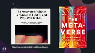 https://www.matthewball.vc/all/themetaverse
 