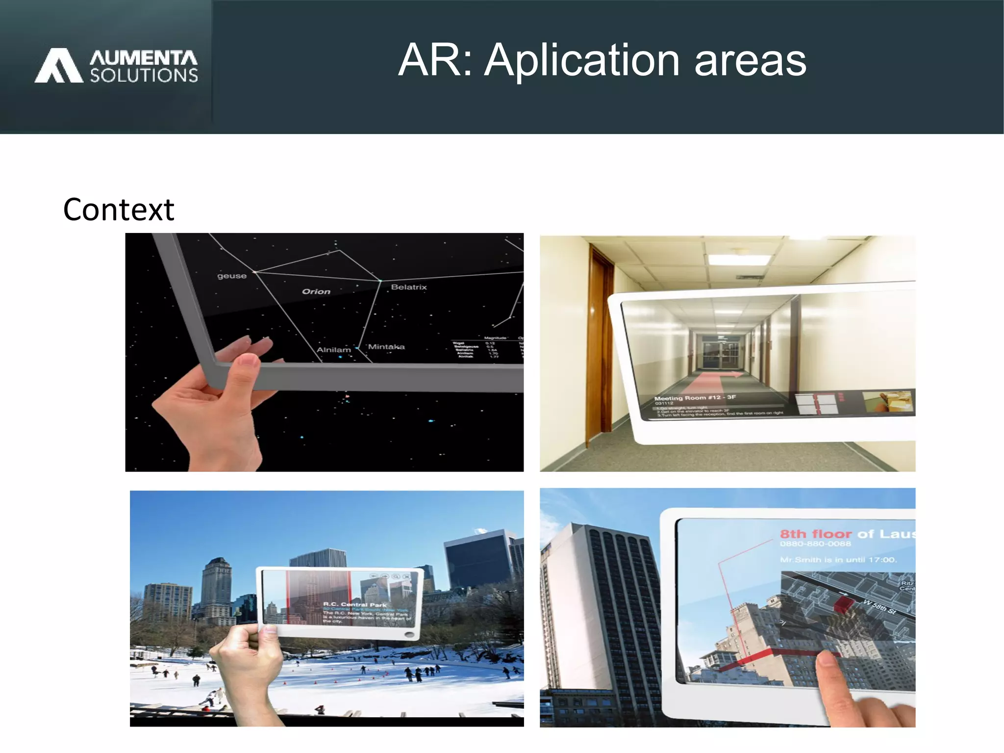 Context
AR: Aplication areas
 