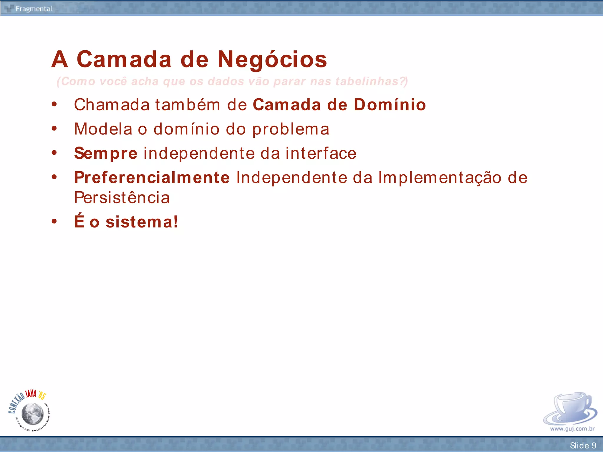 Camada de Negócios de Verdade com Spring