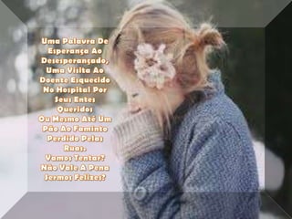 A um passo da felicidade