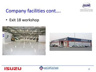 8
Company facilities cont….
• Exit 18 workshop
 