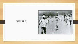 GUERRA

 