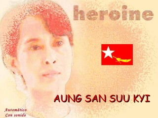 AUNG SAN SUU KYI Automático Con sonido 