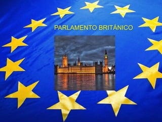 PARLAMENTO BRITÁNICO
 