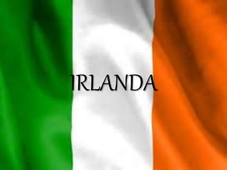 IRLANDA
 