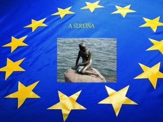 A SEREÍÑA
 