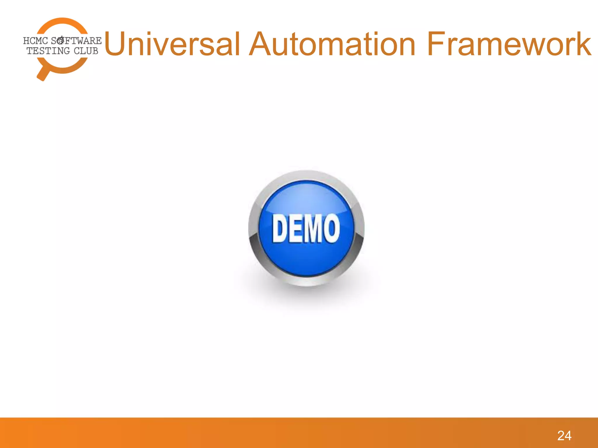 Universal Automation Framework
24
 