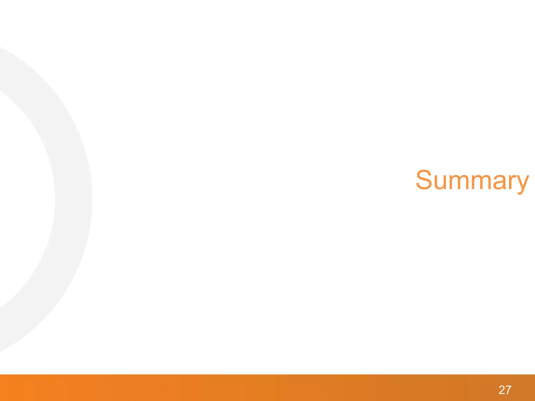 27
Summary
 