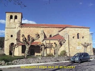 GUARNIZO ( NTRA SRA DE MUSLERA)