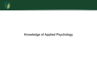 Knowledge of Applied Psychology