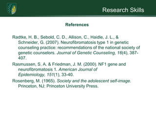 Research SkillsReferencesGonzalez, J. E., Nelson, J. R., Gutkin, T. B., Saunders, A., Galloway, A. & Shwery, C. S. (2004). Rational emotive therapy with children and adolescents: A meta-analysis. Journal of emotional and behavioral disorders, 12(4), 222-235.Jamaludin, H. J., Ahmad, H. J., Yusof, R. & Abdullah, S. K. (2009). The reliability and validity of tennessee self-concept scale (tscs) instrument on residents of drug rehabilitation center. European journal of social sciences, 10(3), 349-363.Mann, M., Hosman, C. M. H., Schaalma, H. P., & de Vries, N. K. (2004). Self-esteem in a broad-spectrum approach for mental health promotion. Health education research, 19(4), 357-372.