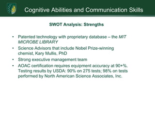 Cognitive Abilities and Communication SkillsMission and Goals: Strategic Financial GoalsBased on current market information, revenue generated from sales over the next four years is anticipated to be:Year 1 - $2,250,000Year 2 - $9,000,000Year 3 - $18,000,000Year 4 - $40,000,000
