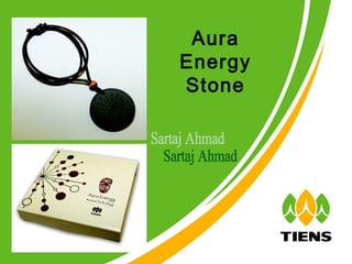 Aura
Energy
Stone
 