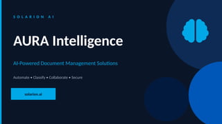 Solarion Linux AURA Intelligence by Solarion AI — AI-Powered Document Management.pptx