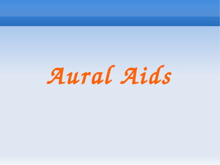 Aural Aids 