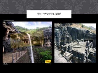 BEAUTY OF ELLORA
 