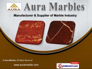 Manufacturer & Supplier of Marble Industry
 