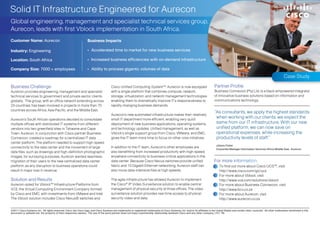 Solid IT Infrastructure Engineered for Aurecon
Global engineering, management and specialist technical services group,
Aurecon, leads with first Vblock implementation in South Africa.
Customer Name: Aurecon                                             Business Impacts

Industry: Engineering                                              • Accelerated time to market for new business services

Location: South Africa                                             • Increased business efficiencies with on-demand infrastructure

Company Size: 7000 + employees                                     • Ability to process gigantic volumes of data
                                                                                                                                                                                                                                               Case Study

Business Challenge                                                                      Cisco Unified Computing System™. Aurecon is now equipped                                  Partner Profile
Aurecon provides engineering, management and specialist                                 with a single platform that combines compute, network,                                    Business Connexion (Pty) Ltd, is a black-empowered integrator
technical services to government and private sector clients                             storage, virtualization, and network management technologies,                             of innovative business solutions based on information and
globally. The group, with an office network extending across                            enabling them to dramatically improve IT’s responsiveness to                              communications technology.
23 countries, has been involved in projects in more than 70                             rapidly changing business demands.
countries across Africa, Asia Pacific, and the Middle East.
                                                                                                                                                                                  “As consultants, we apply the highest standards
                                                                                        Aurecon’s new automated infrastructure makes their relatively
Aurecon’s South African operations decided to consolidate                               small IT department more efficient, enabling very quick
                                                                                                                                                                                   when working with our clients; we expect the
multiple offices with distributed IT systems from different                             deployment of new business applications, operating systems,                                same from our IT infrastructure. With our new
vendors into two greenfield sites in Tshwane and Cape                                   and technology updates. Unified management, as well as                                     unified platform, we can now save on
Town. Aurecon, in conjunction with Cisco partner Business                               Vblock’s single support group from Cisco, VMware, and EMC,                                 operational expenses, while increasing the
Connexion, created a roadmap for a centralized IT data                                  gives the IT team more time to focus on other core initiatives.                            productivity levels of staff.”
center platform. The platform needed to support high-speed
                                                                                                                                                                                    Johann Putter
connectivity to the data center and the movement of large                               In addition to the IT team, Aurecon’s other employees are
                                                                                                                                                                                    Corporate Manager Information Services Africa Middle East, Aurecon
data files, such as drawings and high-definition photographic                           also benefitting from increased productivity with high-speed,
images, for surveying purposes. Aurecon wanted seamless                                 anywhere connectivity to business-critical applications in the
migration of their users to the new centralized data center                             data center. Because Cisco Nexus switches provide unified                                 For more information:
platform, as any disruption to business operations could                                fabric and 10 Gigabit Ethernet networking, Aurecon staff can                                  To find out more about Cisco UCS™, visit:
result in major loss in revenue.                                                        also move data-intensive files at high speeds.                                                http://www.cisco.com/go/ucs
                                                                                                                                                                                      For more about Vblock, visit:
Solution and Results                                                                    The agile infrastructure has allowed Aurecon to implement                                     http://www.vce.com/solutions/vblock
Aurecon opted for Vblock™ Infrastructure Platforms from                                 the Cisco® IP Video Surveillance solution to enable central                                   For more about Business Connexion, visit:
VCE, the Virtual Computing Environment Company formed                                   management of physical security at three offices. The video                                   http://www.bcx.co.za
by Cisco and EMC, with investments from VMware and Intel.                               surveillance solution provides real-time access to physical                                   For more about Aurecon, visit:
The Vblock solution includes Cisco Nexus® switches and                                  security video and data.                                                                      http://www.aurecon.co.za


©2011 Cisco Systems, Inc. All rights reserved. Cisco, the Cisco logo, and Cisco Systems are trademarks or registered trademarks of Cisco Systems, Inc. and/or its affiliates in the United States and certain other countries. All other trademarks mentioned in this
document or website are the property of their respective owners. The use of the word partner does not imply a partnership relationship between Cisco and any other company. (101 1R)
 