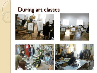 During art classes
 