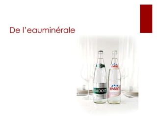 De l’eauminérale