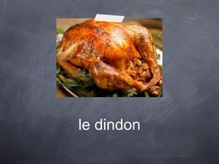 le dindon
 