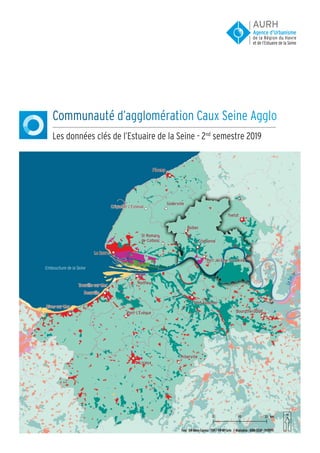 Communauté d’agglomération Caux Seine Agglo
Les données clés de l’Estuaire de la Seine - 2nd
semestre 2019
 