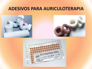 ADESIVOS PARA AURICULOTERAPIA
 