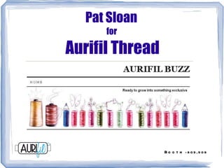 Pat Sloan  for  Aurifil Thread 