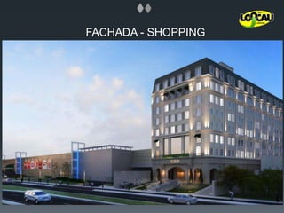 FACHADA - SHOPPING