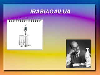 IRABIAGAILUA
 