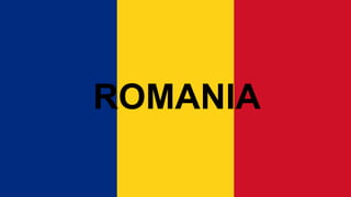 ROMANIA
 