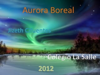 Aurora Boreal
 