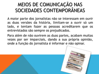 A influência dos media na vida social Na sociedade de consumo em que vivemos, somos cada vez mais levados a comprar as coisas por comprar, porque os nossos ídolos as anunciam. Todas as pessoas as têm e nós caímos na tentação de as querer ter, e isto porque acreditamos que nos vai completar as nossas necessidades, somos levados a crer que necessitamos deles, quando na realidade não precisamos .