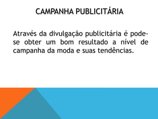 Influencia da internet das novas tendências da moda	A par com a internet, as marcas. o grupo Inditex – dono de lojas como a Zara, Bershka, PullandBear e MassimoDutti, etc – é sinónimo de preços imbatíveis, à medida do cidadão comum. "A base dos nossos designers são os clientes, que nas lojas dão conta das suas preferências.