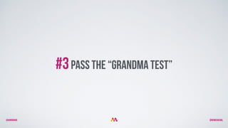 @aurorakb @BEMEGACOOL
#3pass the “grandma test”
 
