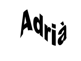 Adrià 