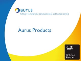Aurus Products
 