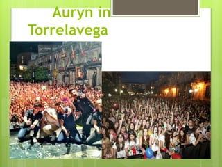 Auryn in
Torrelavega
 