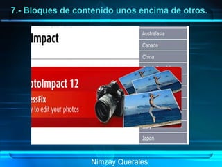 Nimzay Querales  7.- Bloques de contenido unos encima de otros. 