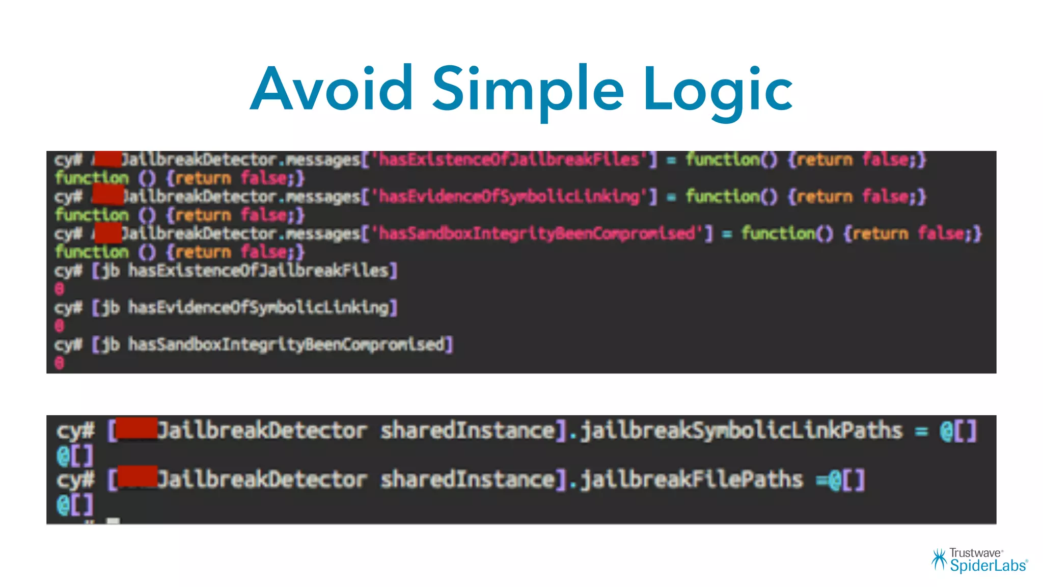 Avoid Simple Logic
 