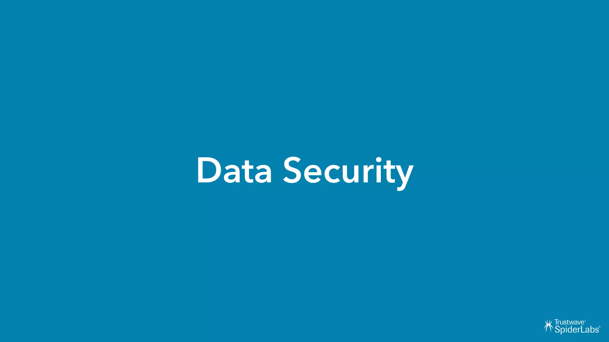 Data Security
 