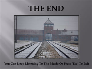 THE END You Can Keep Listening To The Music Or Press ‘Esc’ To Exit 