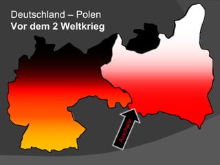 Deutschland – Polen Vor dem 2 Weltkrieg Auschwitz 