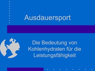 Ausdauersport   Die Bedeutung von Kohlenhydraten für die Leistungsfähigkeit 