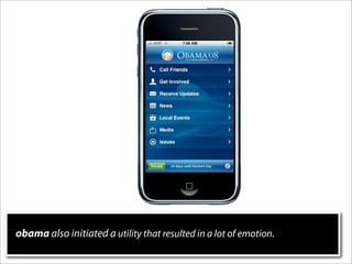 obama also initiated a utility that resulted in a lot of emotion.
 