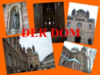 DER DOM 