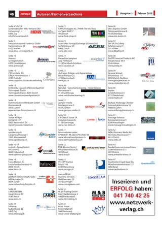 ERFOLG             Reportage                                                                          Ausgabe 1       Februar 2010             37



Vorbeugen statt
Nachsehen
              Damit sich eine Betriebslei-         mit Filter zwar die Atemluft reinigt, aber eben     Die Wahl des richtigen Artikels ist entschei-
              tung auf ihre Kernaufgaben           auch die Sicht behindern kann. Ein guter di-        dend für Sie und Ihre Angestellten. Deshalb
              konzentrieren kann,                  cker Schnitthandschuh kann das Schnittrisiko        denken Sie immer daran: «Die richtige Bera-
              ist sie darauf angewiesen,           zwar minimieren, aber eben nicht eliminieren,       tung fürs richtige Produkt zum richtigen
              Partner zu haben, auf die sie        je stärker er gefasst ist desto mehr leidet die     Preis», so lautet die Kerndevise beim Thema
Franco Di Dio vertrauen kann.                      Beweglichkeit. Neben all diesenÜberlegungen         Sicherheit.
                                                   ist leider sehr oft der Preis ausschlaggebend.
Die persönliche Schutzausrüstung (PSA), soll-      Zum Glück müssen gute PSA-Artikeln aber             Lassen Sie sich vom Fachpersonal beraten und
te ihre Träger vom Helm auf dem Kopf bis zum       nicht unbedingt teuer sein. Wichtig ist jedoch,     achten Sie immer auf die Konformitätserklä-
Sicherheitsschuh am Fuss vor Unfallgefahren        dass sie geprüft und passend zu der Tätigkeit       rung.                           Franco Di Dio
schützen.                                          eingesetzt, respektive eingekauft werden.            Weitere Informationen und Adresse auf Seite 46

Rechtzeitig ersetzen                               Konformitätsabgaben
Voraussetzung für die richtige Sicherheitsaus-     Als Orientierungshilfen gibt es abgestufte
rüstung ist, dass die Ausrüstung richtig sitzt     Norm-Angaben. Für einen Handschuh gibt es
und bei der Arbeit nicht behindert. Schuhe et-     zum Beispiel verschiedene Kriterien wie etwa
wa, die nach einer Stunde Tragezeit drücken        Abriebfestigkeit, Schnittfestigkeit, Weiterreiss-
und schmerzen oder Handschuhe, die zu              festigkeit und Durchstichfestigkeit. Je nach ge-
gross, zu steif oder nicht rutschfest sind, kön-   plantem Einsatz kann ein Käufer sich für die
nen das Unfallrisiko auch erhöhen. Wichtig ist,    passende Kombination von Schutzstandards
zu berücksichtigen, dass auch ein Schutzhelm       entscheiden. (s. Abb.)
ein Ablaufdatum hat, in den meisten Fällen                                                                                 Die Frage nach den
von fünf Jahren , da das Material durch Um-        EN 388 (Mechanische Risiken)                                            unterschiedlichen Formen
welteinflüsse wie Hitze, Kälte, Sonneneinstrah-                                                                            des Schutzes
lung oder den Kontakt mit chemischen Sub-
stanzen beeinträchtigt wird. Das ist bei der
besten Qualität nicht zu vermeiden. Zudem ist
es unerlässlich, einen Helm zu ersetzen, wenn                                                               Weitere Informationen
er einmal einem kräftigeren Aufprall ausge-
                                                                                                                     SF Di Dio Safety
setzt war.
                                                                                                                     Schützenweg 21
                                                   A = Abriebfestigkeit 0 - 4
                                                                                                                      CH-5074 Eiken
Für jeden Einsatz die richtige Lösung              B = Schnittfestigkeit 0 - 5
Bei der Entscheidung für oder gegen ein Pro-       C = Weiterreissfestigkeit 0 - 4                                   info@ddsafety.ch
dukt, spielen verschiedene Faktoren eine Rol-      D = Durchstichfestigkeit 0 - 4                              Telefon +41 (0)62 - 871 05 81
le. Häufig muss auch nach der besten Kompro-                                                                   Telefax +41 (0)62 - 871 05 82
misslösung gesucht werden. Es gilt zum Bei-        ABCD                                                              www.ddsafety.ch
spiel zu bedenken, dass eine Vollschutzmaske       4131

Anzeigen
 