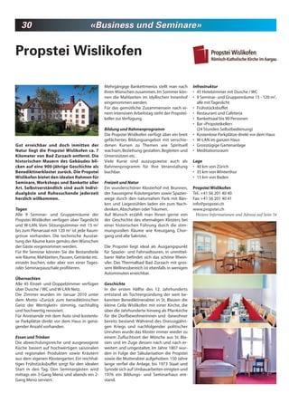 30                                  «Business und Seminare»


Propstei Wislikofen

                                               Mehrgängige Bankettmenüs stellt man nach         Infrastruktur
                                               Ihren Wünschen zusammen. Im Sommer kön-          • 45 Hotelzimmer mit Dusche / WC
                                               nen die Mahlzeiten im idyllischen Innenhof       • 9 Seminar- und Gruppenräume 15 - 120 m2,
                                               eingenommen werden.                                alle mit Tageslicht
                                               Für das gemütliche Zusammensein nach ei-         • Frühstücksbuffet
                                               nem intensiven Arbeitstag steht der Propstei-    • Restaurant und Cafeteria
                                               keller zur Verfügung.                            • Bankettsaal bis 90 Personen
                                                                                                • Bar «Propsteikeller»
                                               Bildung und Rahmenprogramm                         (24 Stunden Selbstbedienung)
                                               Die Propstei Wislikofen verfügt über ein breit   • Kostenlose Parkplätze direkt vor dem Haus
                                               gefächertes Bildungsangebot mit verschie-        • W-LAN im ganzen Haus
Gut erreichbar und doch inmitten der           denen Kursen zu Themen wie Spirituell            • Grosszügige Gartenanlage
Natur liegt die Propstei Wislikofen ca. 7      wachsen, Beziehung gestalten, Begleiten und      • Meditationsraum
Kilometer von Bad Zurzach entfernt. Die        Unterstützen etc.
historischen Mauern des Gebäudes bli-          Viele Kurse sind auszugsweise auch als           Lage
cken auf eine 900-jährige Geschichte als       Rahmenprogramm für Ihre Veranstaltung            • 40 km von Zürich
Benediktinerkloster zurück. Die Propstei       buchbar.                                         • 35 km von Winterthur
Wislikofen bietet den idealen Rahmen für                                                        • 15 km von Baden
Seminare, Workshops und Bankette aller         Freizeit und Natur
Art. Selbstverständlich sind auch Indivi-      Ein wunderschöner Klosterhof mit Brunnen,        Propstei Wislikofen
dualgäste und Ruhesuchende jederzeit           der hauseigene Kräutergarten sowie Spazier-      Tel.: +41 56 201 40 40
herzlich willkommen.                           wege durch den naturnahen Park mit Bän-          Fax: +41 56 201 40 41
                                               ken und Liegestühlen laden ein zum Nach-         info@propstei.ch
Tagen                                          denken, Abschalten oder Träumen.                 www.propstei.ch
Alle 9 Seminar- und Gruppenräume der           Auf Wunsch erzählt man Ihnen gerne von             Weitere Informationen und Adresse auf Seite 54
Propstei Wislikofen verfügen über Tageslicht   der Geschichte des ehemaligen Klosters bei
und W-LAN. Vom Sitzungszimmer mit 15 m2        einer historischen Führung durch die stim-
bis zum Plenarsaal mit 120 m2 ist jede Raum-   mungsvollen Räume wie Kreuzgang, Chor-
grösse vorhanden. Die technische Ausstat-      gang und alte Sakristei.
tung der Räume kann gemäss den Wünschen
der Gäste vorgenommen werden.                  Die Propstei liegt ideal als Ausgangspunkt
Für Ihr Seminar können Sie die Bestandteile    für Spazier- und Fahrradtouren, in unmittel-
wie Räume, Mahlzeiten, Pausen, Getränke etc.   barer Nähe befindet sich das schöne Rhein-
einzeln buchen, oder aber von einer Tages-     ufer. Das Thermalbad Bad Zurzach mit gros-
oder Seminarpauschale profitieren.             sem Wellnessbereich ist ebenfalls in wenigen
                                               Autominuten erreichbar.
Übernachten
Alle 45 Einzel- und Doppelzimmer verfügen      Geschichte
über Dusche / WC und W-LAN Netz.               In der ersten Hälfte des 12. Jahrhunderts
Die Zimmer wurden im Januar 2010 unter         entstand als Tochtergründung der weit be-
dem Motto «Zurück zum benediktinischen         kannten Benediktinerabtei in St. Blasien die
Geist der Wertigkeit» stimmig, nachhaltig      kleine Cella Wislikofen mit einer Kirche, die
und hochwertig renoviert.                      über die Jahrhunderte hinweg als Pfarrkirche
Für Anreisende mit dem Auto sind kostenlo-     für die Dorfbewohnerinnen und -bewohner
se Parkplätze direkt vor dem Haus in genü-     bereits bestand. Während des Dreissigjähri-
gender Anzahl vorhanden.                       gen Kriegs und nachfolgender politischer
                                               Unruhen wurde das Kloster immer wieder zu
Essen und Trinken                              einem Zufluchtsort der Mönche aus St. Bla-
Die abwechslungsreiche und ausgewogene         sien und im Zuge dessen nach und nach er-
Küche basiert auf hochwertigen saisonalen      weitert und umgestaltet. Im Jahre 1807 wur-
und regionalen Produkten sowie Kräutern        den in Folge der Säkularisation die Propstei
aus dem eigenen Klostergarten. Ein reichhal-   sowie die Mutterabtei aufgehoben. 150 Jahre
tiges Frühstücksbuffet sorgt für den idealen   lange verfiel die Anlage, bis 1973 Staat und
Start in den Tag. Den Seminargästen wird       Synode sich auf Umbauarbeiten einigten und
mittags ein 3-Gang Menü und abends ein 2-      1976 ein Bildungs- und Seminarhaus ent-
Gang Menü serviert.                            stand.
 