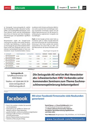 24        ERFOLG         Informatik                                                                       Ausgabe 3          April 2011




Wie komme ich günstig zu meiner
eigenen Webseite?
Sie möchten eine eigene Webseite erstellen,    2 Eine zweite Möglichkeit bieten Gratispro-      tionalität nicht limitiert ist. Es bietet eine
wollen aber keine Agentur damit beauftra-        gramme, die Sie frei im Internet herun-        grosse Auswahl von Designvorlagen und
gen? switchplus zeigt Ihnen, wie das geht.       terladen können, z.B. Joomla. Hier haben       eine unlimitierte Seitenanzahl. Die Integra-
                                                 Sie einen guten Baukasten, der aller-          tion von vielen Anwendungen und sogar
Selbst für einen einfachen Internet-Auftritt     dings schon einige IT-Kenntnisse voraus-       von Shop-Lösungen mit Zahlungsanbin-
müssen Sie meist über tausend Franken in-        setzt. Unterstützung bei Fragen findet         dung ist mit wenigen Klicks machbar und
vestieren. Leicht verständlich, dass sich da     man zudem nur in Internetforen, nicht          so wird das Erstellen Ihrer Webseite mit
viele fragen: «Geht das nicht auch günsti-       über Telefon oder E-Mail. Alternativ gibt      dem HomePageTool zum Kinderspiel. Da-
ger?»                                            es auch Anbieter, die Web-basierte Gratis-     zu zeigt es die Webseite, die Sie gestalten,
                                                 Tools anbieten, z.B. Jimdo. Das Problem        während des Bearbeitungsprozesses immer
Durchaus. Vor allem, wenn Sie keine komp-        hier ist: Bei der Gratis-Lösung können Sie     bereits so an, wie sie Ihre Besucher später
lizierte Webseite mit Datenbank-Anbin-           nicht Ihren eigenen Domain-Namen ver-          sehen werden. Das erleichtert den Gestal-
dung oder weiteren anspruchsvollen An-           wenden und es erscheint auch Werbung           tungsprozess für Ihren attraktiven Internet-
wendungen planen, ist die Erstellung auch        von Dritten auf Ihrer Webseite, was nicht      Auftritt erheblich.
ohne Programmierkenntnisse möglich. Wie          sehr professionell wirkt.
genau gehen Sie vor?                                                                            Auch für einen sehr aufwendigen und kom-
                                               3 Die dritte Möglichkeit, ohne Hilfe eines       plexen Internet-Auftritt ist switchplus Ihr
Gratis hat seinen Preis                          Programmierers eine Webseite zu erstel-        richtiger Partner. Hier erhalten Sie ein sehr
Um Design, Funktionalitäten und Inhalt Ih-       len, bietet Ihnen das Homepage-Tool Ih-        leistungsfähiges CMS (Content Manage-
rer Webseite zu kreieren, benötigen Sie eine     res Hosters, sofern dieser über ein sol-       ment System), dass alle Bedürfnisse einer
Art «Webseiten-Baukasten». Und den kön-          ches verfügt, das meist gratis in Ihrem        KMU abdeckt. Bei der Gestaltung Ihres In-
nen Sie auf drei verschiedene Arten be-          Hosting-Paket enthalten ist. Der Haken         ternet-Auftritts können Sie immer auf die
kommen:                                          daran: Meist erhalten Sie das Tool nur in      Unterstützung der switchplus-Partner vor
1 Falls Sie einen MAC haben, können Sie          einer sehr limitierten Version mit wenig       Ort rechnen.
   auf Ihrem Computer das Programm               Gestaltungsvorlagen und die von Ihnen                        Wolfram Schmidt, Geschäftsführer
   iWeb installieren und mit relativ wenig       realisierte Webseite darf nur wenige Sei-
   Aufwand einen brauchbaren Online-             ten umfassen. Die Absicht dahinter ist
   Auftritt realisieren. Auch für Windows-       klar: Sie sollen zur kostenpflichtigen Voll-          Internet Services by
   Anwender gibt es Programme, wie z.B.          version gelockt werden und dafür mo-
   Adobe Dreamweaver, mit denen die Er-          natlich bis zu 50 Franken zusätzlich be-
                                                                                                             SWITCH
   stellung einer Webseite ohne kompli-          zahlen.
   zierten HTML-Editor möglich ist.                                                                          Limmatquai 112
   Nachteil bei all diesen Lösungen: Sie       So einfach wie iWeb, nur besser                                 8001 Zürich
   müssen Software installieren und stets      switchplus bricht mit dieser gängigen Stra-              phone +41 (0)44 253 99 11
   aktuell halten und immer wieder die ak-     tegie und bietet Ihnen zum Hostingpaket                wolfram.schmidt@switchplus.ch
   tualisierte Webseite auf den Webserver      ein kostenloses HomePageTool an, das Sie                     www.switchplus.ch
   des Hosters hochladen.                      wirklich brauchen können und dessen Funk-

Anzeigen
 